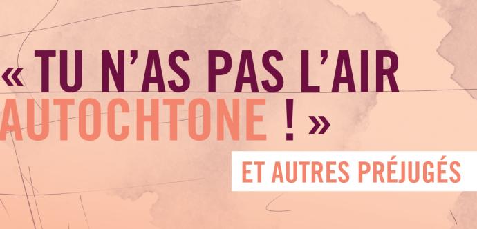 Livret sur les préjugés envers les peuples autochtones